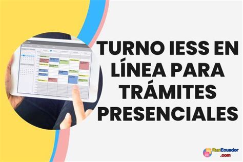 iess agendar cita|Turno en línea, para realizar trámites presenciales del。